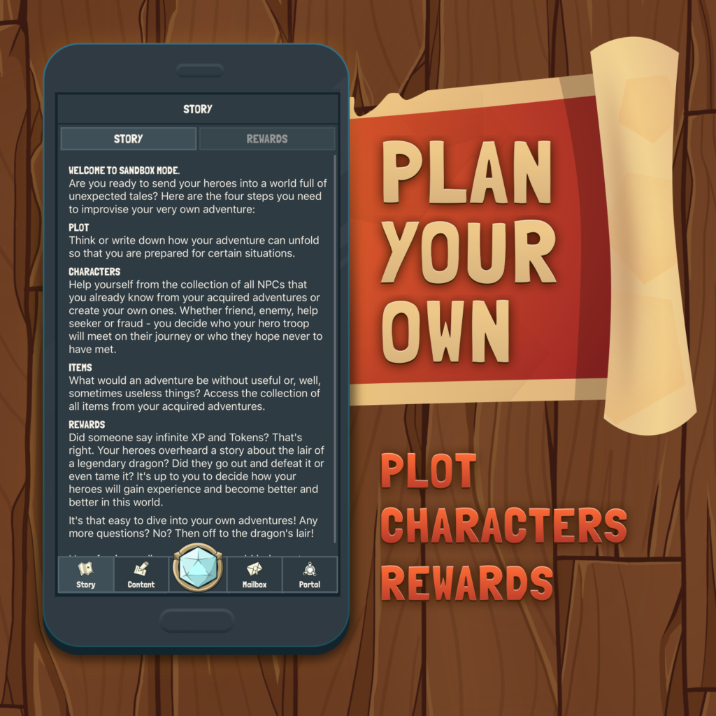 Plan your own plot, characters and rewards within our Role-Playing Game App!